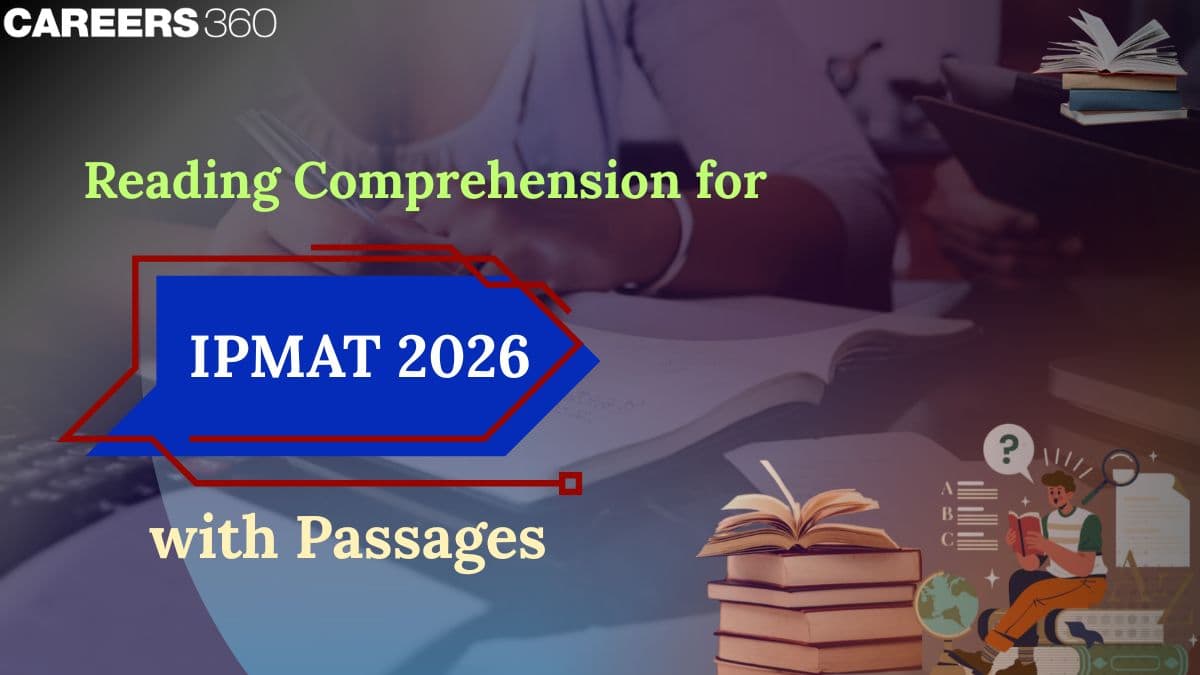 IPMAT Reading Comprehension 2026: Complete Guide, Weightage, Strategy, Tips & Practice Questions